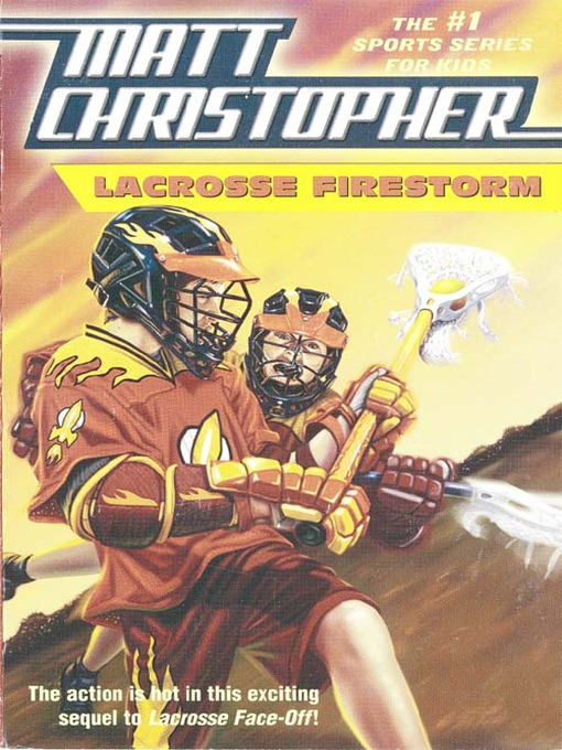 Title details for Lacrosse Firestorm by Matt Christopher - Wait list